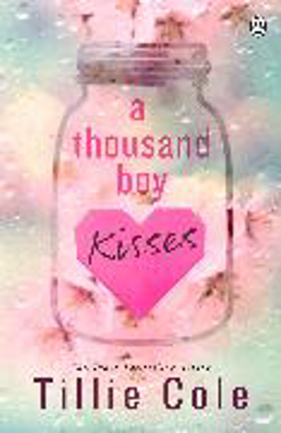 Bild zu A Thousand Boy Kisses von Cole, Tillie