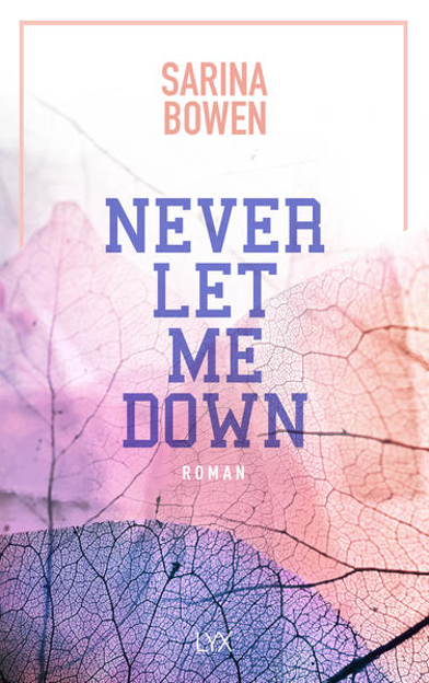 Bild von Never Let Me Down von Bowen, Sarina 