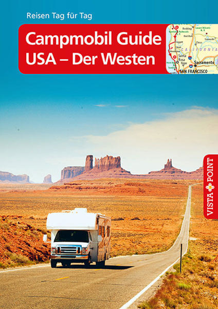 Bild von Campmobil Guide USA - Der Westen - VISTA POINT Reiseführer Reisen Tag für Tag von Johnen, Ralf