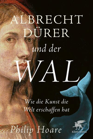 Bild von Albrecht Dürer und der Wal von Hoare, Philip 