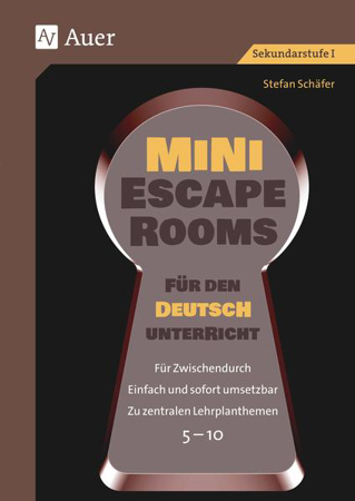 Bild zu Mini-Escape Rooms für den Deutschunterricht von Schäfer, Stefan