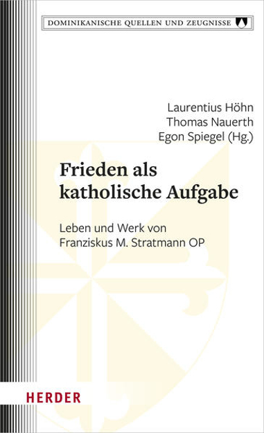 Bild zu Frieden als katholische Aufgabe von Höhn, Laurentius (Hrsg.) 