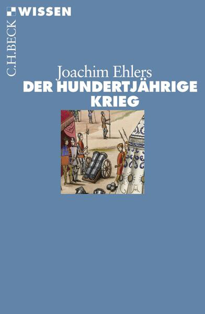Bild zu Der Hundertjährige Krieg von Ehlers, Joachim