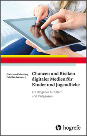 Bild zu Chancen und Risiken digitaler Medien für Kinder und Jugendliche von Eichenberg, Christiane 