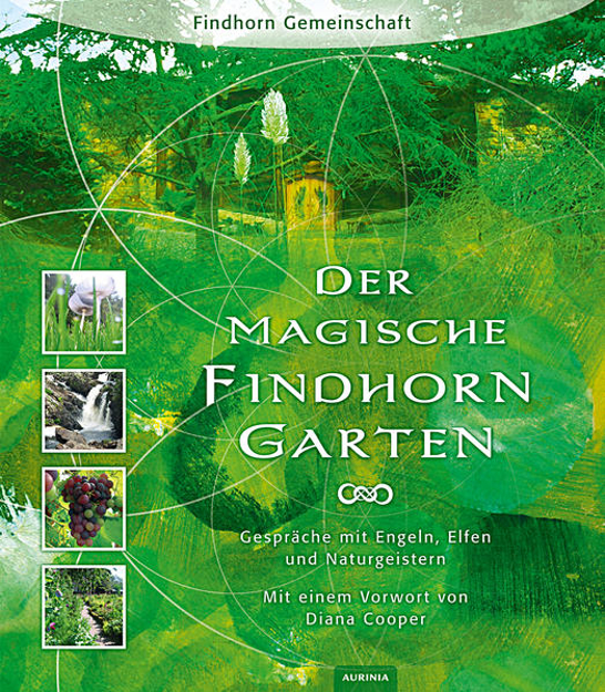 Bild zu Der magische Findhorn-Garten von Findhorn Gemeinschaft 
