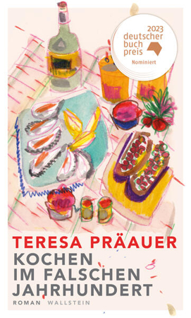 Bild von Kochen im falschen Jahrhundert von Präauer, Teresa
