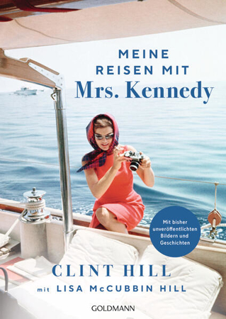 Bild zu Meine Reisen mit Mrs. Kennedy von Hill, Clint 