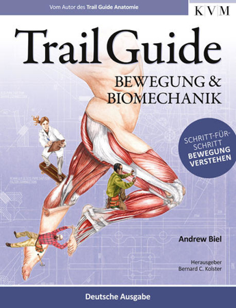Bild zu Trail Guide - Bewegung und Biomechanik von Biel, Andrew 