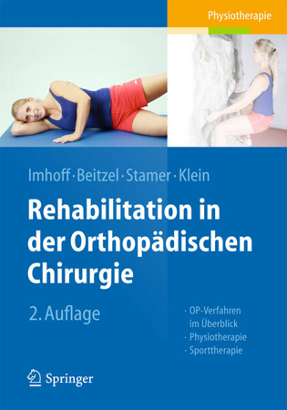 Bild zu Rehabilitation in der orthopädischen Chirurgie von Imhoff, Andreas B. (Hrsg.) 