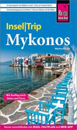 Bild von Reise Know-How InselTrip Mykonos mit Ausflug nach Delos und Tínos von Bingel, Markus
