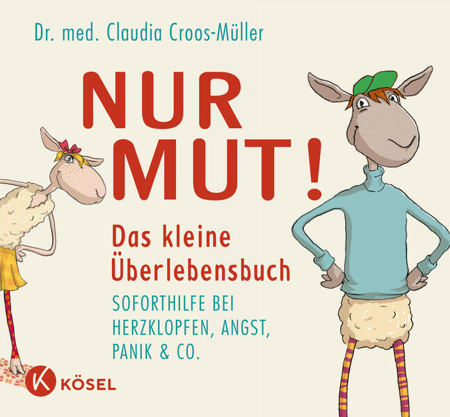Bild von Nur Mut! Das kleine Überlebensbuch von Croos-Müller, Claudia 
