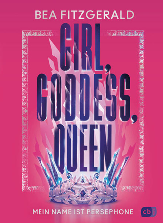 Bild zu Girl, Goddess, Queen: Mein Name ist Persephone von Fitzgerald, Bea 