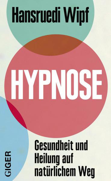 Bild zu Hypnose von Hansruedi Wipf 