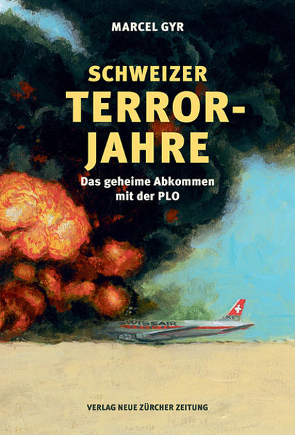Bild zu Schweizer Terrorjahre von Gyr, Marcel