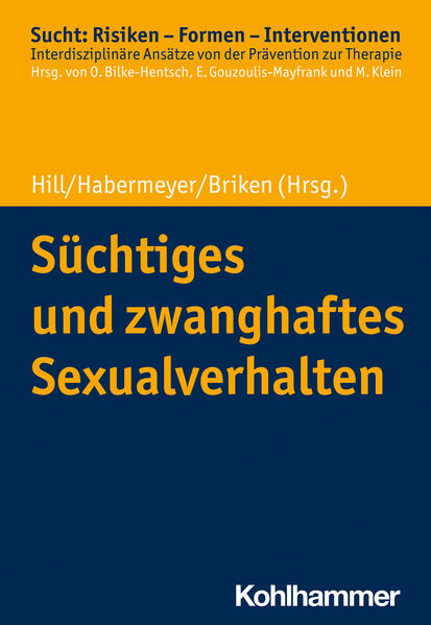 Bild zu Süchtiges und zwanghaftes Sexualverhalten von Hill, Andreas (Hrsg.) 