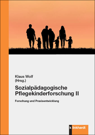 Bild zu Sozialpädagogische Pflegekinderforschung II (eBook) von Wolf, Klaus (Hrsg.)