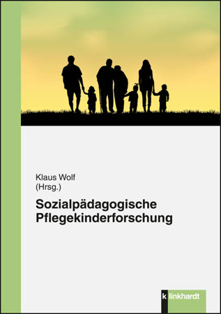 Bild zu Sozialpädagogische Pflegekinderforschung (eBook) von Wolf, Klaus (Hrsg.)