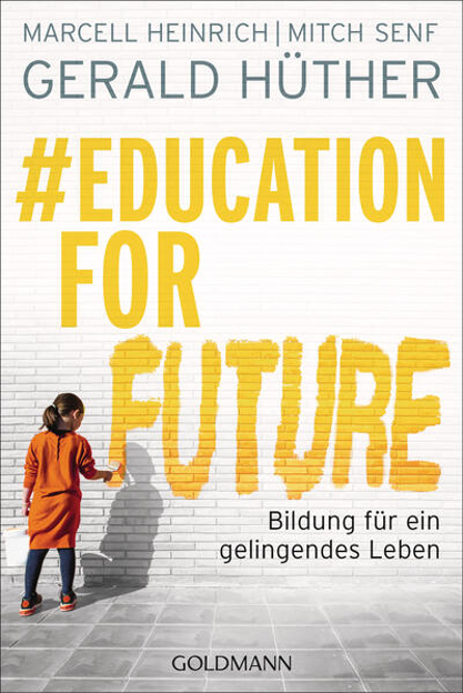Bild zu #Education For Future von Hüther, Gerald 