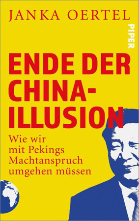 Bild zu Ende der China-Illusion von Oertel, Janka