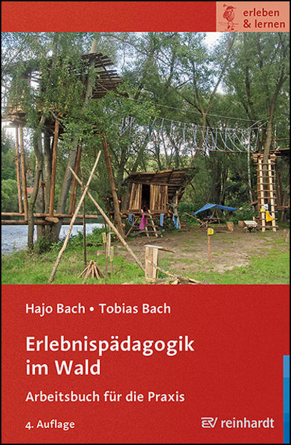 Bild zu Erlebnispädagogik im Wald von Bach, Hajo 