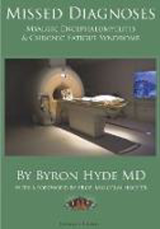 Bild zu Missed Diagnoses Myalgic Encephalomyelitis & Chronic Fatigue Syndrome Second Edition von Hyde MD, Byron