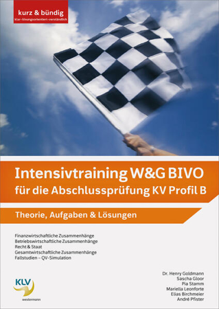 Bild zu Intensivtraining Wirtschaft und Gesellschaft (W&G) BIVO / Intensivtraining W&G BIVO für die Abschlussprüfung KV Profil B von Birchmeier, Elias 