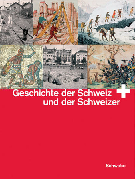 Bild zu Geschichte der Schweiz und der Schweizer von Comité pour une Nouvelle Histoire de la Suisse (Hrsg.)