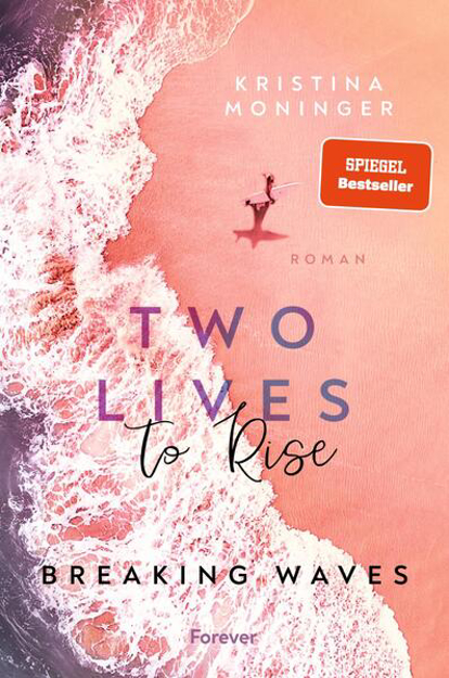 Bild zu Two Lives to Rise (Breaking Waves 2) von Moninger, Kristina