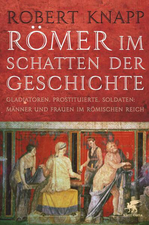 Bild zu Römer im Schatten der Geschichte (eBook) von Knapp, Robert 