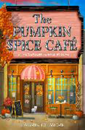 Bild zu The Pumpkin Spice Café von Gilmore, Laurie