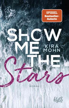 Bild zu Show me the Stars von Mohn, Kira