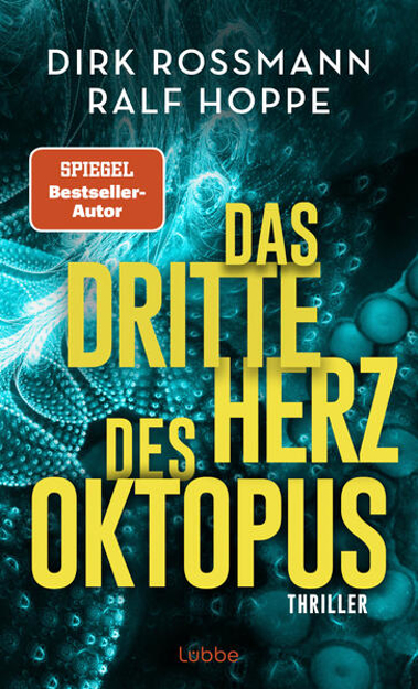 Bild zu Das dritte Herz des Oktopus von Rossmann, Dirk 