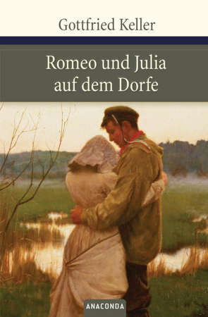 Bild zu Romeo und Julia auf dem Dorfe von Keller, Gottfried