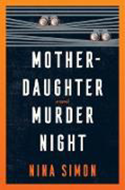 Bild zu Mother-Daughter Murder Night von Simon, Nina