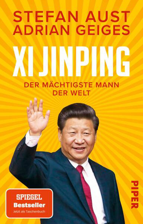 Bild zu Xi Jinping - der mächtigste Mann der Welt von Aust, Stefan 