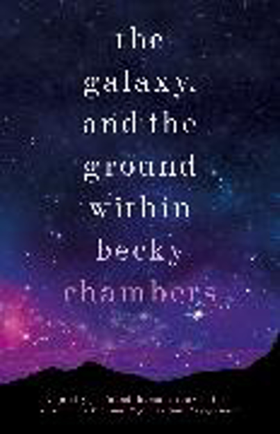 Bild zu The Galaxy, and the Ground Within von Chambers, Becky