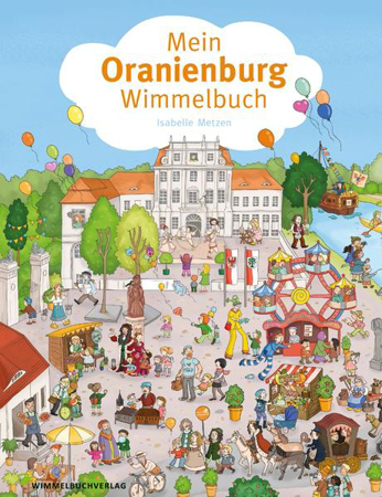 Bild zu Mein Oranienburg-Wimmelbuch von Metzen, Isabelle