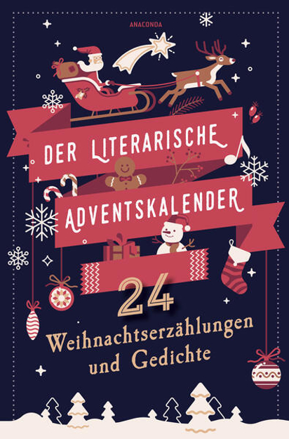 Bild zu Der literarische Adventskalender. 24 Weihnachtserzählungen und Gedichte von Anaconda Verlag (Hrsg.)