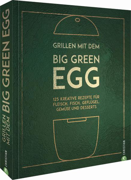 Bild zu Grillen mit dem Big Green Egg von Kreihe, Susann