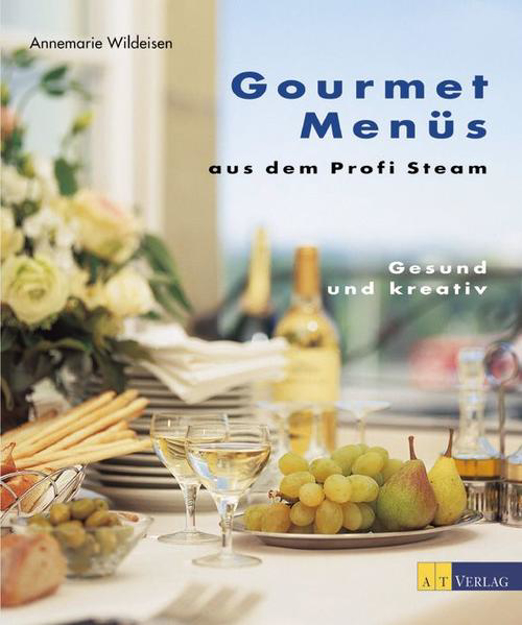 Bild zu Gourmet Menüs aus dem Profi Steam von Wildeisen, Annemarie 