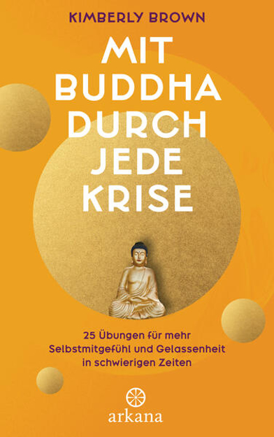 Bild zu Mit Buddha durch jede Krise von Brown, Kimberly 