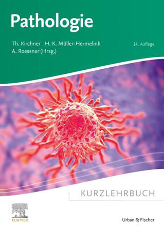 Bild zu Kurzlehrbuch Pathologie von Kirchner, Thomas (Hrsg.) 