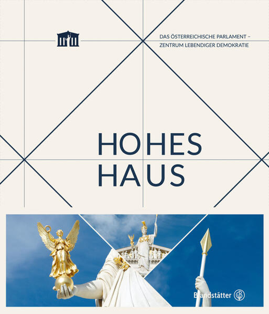 Bild zu Hohes Haus von Parlamentsdirektion der Republik Österreich (Hrsg.)