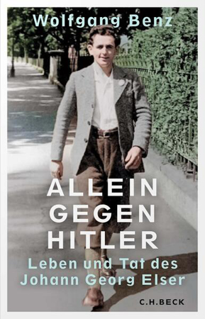 Bild zu Allein gegen Hitler von Benz, Wolfgang