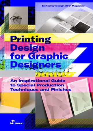 Bild zu Printing Design for Graphic Designers von Design 360º (Hrsg.)