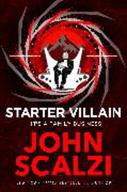 Bild zu Starter Villain von Scalzi, John
