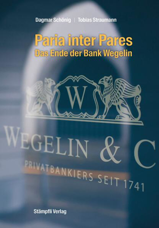 Bild zu Paria inter Pares - Das Ende der Bank Wegelin von Schönig, Dagmar 