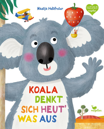 Bild zu Koala denkt sich heut' was aus von Holtfreter, Nastja 