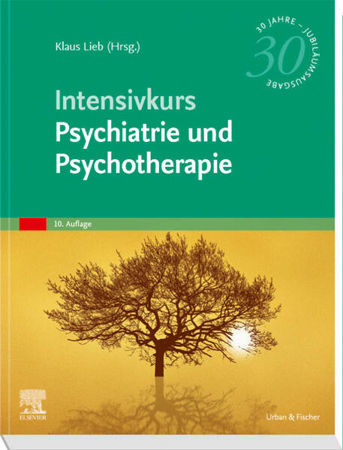 Bild zu Intensivkurs Psychiatrie und Psychotherapie von Lieb, Klaus (Hrsg.)