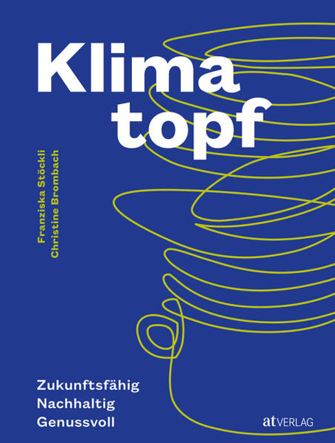 Bild zu Klimatopf von Stöckli, Franziska (Hrsg.) 